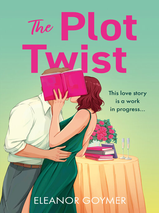 Title details for The Plot Twist by Eleanor Goymer - Wait list